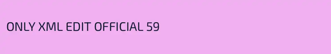 ONLY XML EDIT OFFICIAL 59 